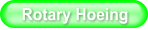 Rotary Hoeing